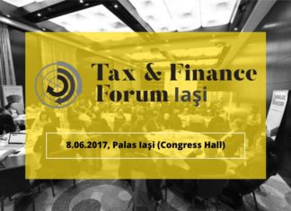Specialiștii din domeniul consultanței fiscale se reunesc la evenimentul „Tax & Finance Forum” de la Iași