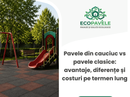 Pavele din cauciuc vs pavele clasice: avantaje, diferențe și costuri pe termen lung pavele din cauciuc